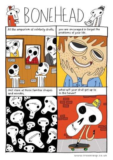 We've all got a skull, we couldn't survive without one. Or with more than one.